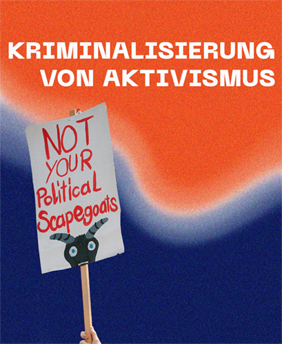 Frontimage Post «Kriminalisierung von Aktivismus»
